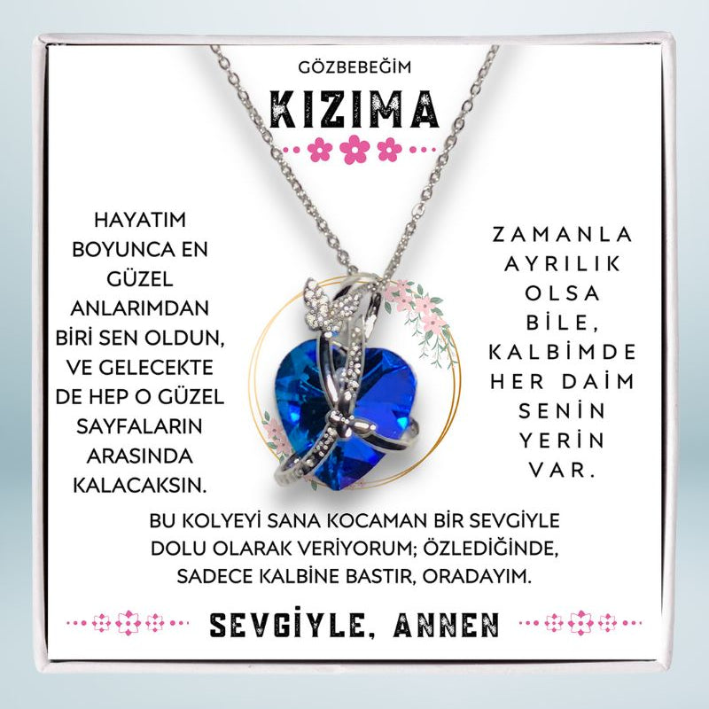 Gözbebeğim Kızıma - Özlediğinde, sadece kalbine bastır, oradayım