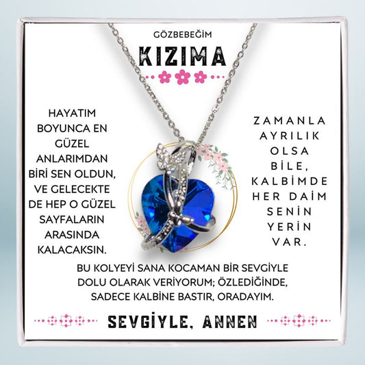 Gözbebeğim Kızıma - Özlediğinde, sadece kalbine bastır, oradayım